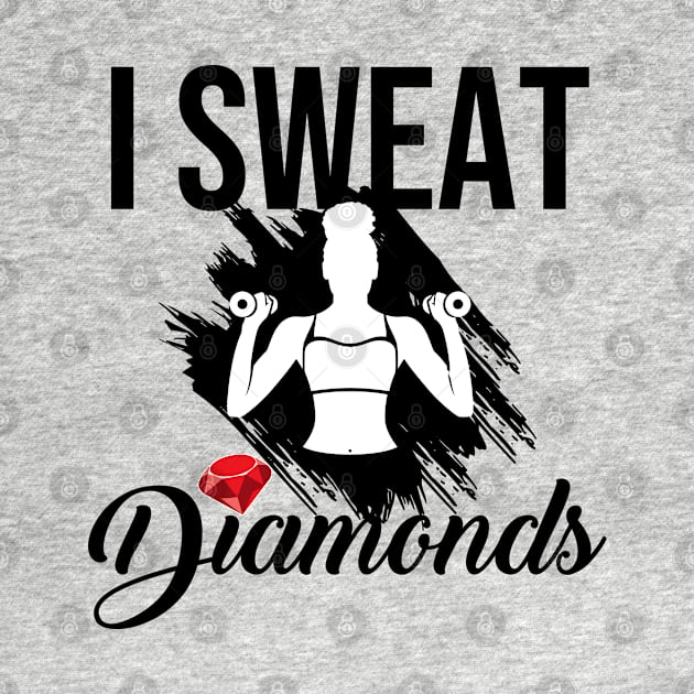 I sweat diamonds workout women w by Melanificent1